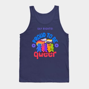 Gay Rights Proud to be Queer Tank Top